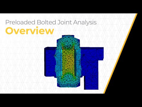 Preloaded Bolted Joint Analysis Using Ansys Mechanical — Course Overview
