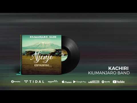 Kilimanjaro Band - Kachiri (Official Audio) SMS SKIZA 8090594 to 811