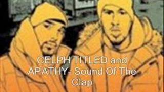 CELPH TITLED and APATHY- Sound Of The Clap