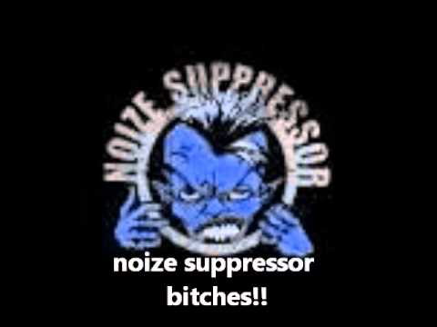 Noize Suppressor Ft Da Mouth Of Madness-Still Want More!