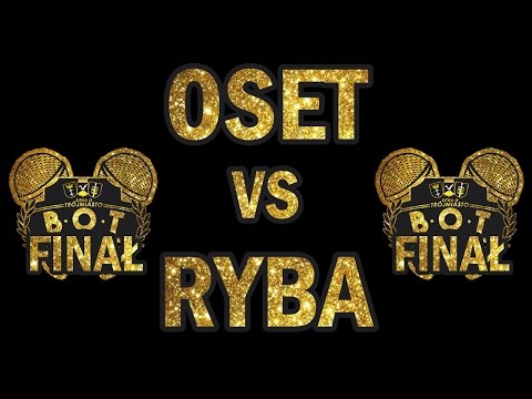 Bitwa O Trójmiasto vol. 3 | Finał Oset vs Ryba