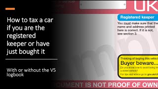 Tax Car Without V5 Logbook, V11 Tax Reminder or Green Slip (Buying a Car Without a V5C Logbook).