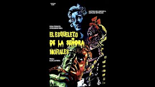 Skeleton of Mrs. Morales [El esqueleto de la señora Morales] (1960, Mexico) trailer, hard subs ENG