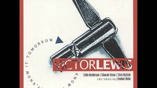 VICTOR LEWIS - Hey, It's Me You Are Talkin' To