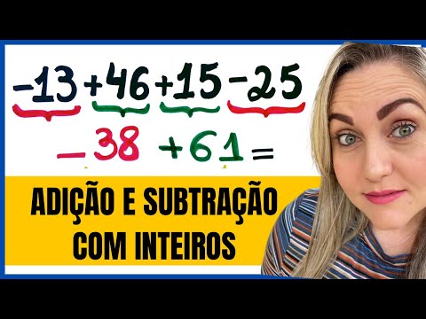 APRENDA AGORA SOBRE ADIÇÃO E SUBTRAÇÃO COM NÚMEROS INTEIROS!!!