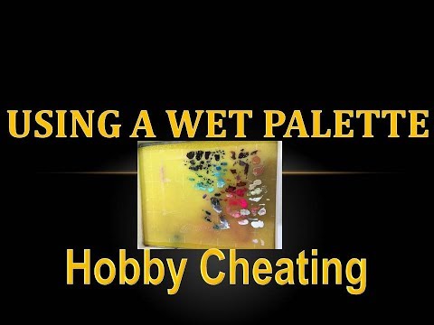 Hobby Cheating 115 - How to Use Your Wet Palette