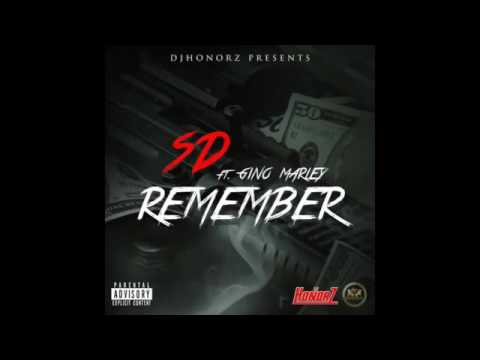 SD ft. Gino Marley  Remember