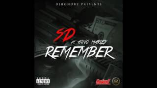 SD ft. Gino Marley  Remember