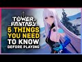 Tower Of Fantasy - 5 Things You Need To Know Before You Play!