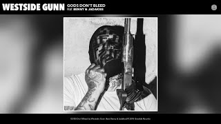 Westside Gunn - GODS Don't Bleed (Audio) (feat. Benny & Jadakiss)