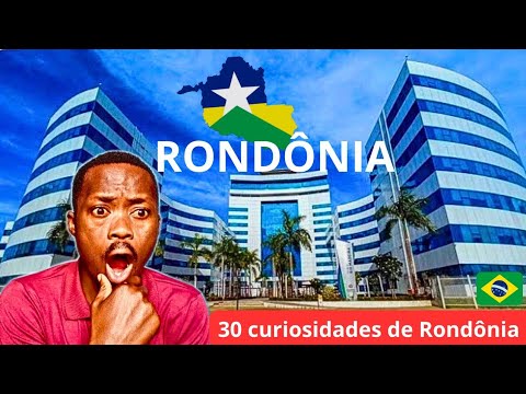 African Reacts to 30 CURIOSITIES ABOUT THE STATE OF RONDÔNIA. #brazil #rondonia