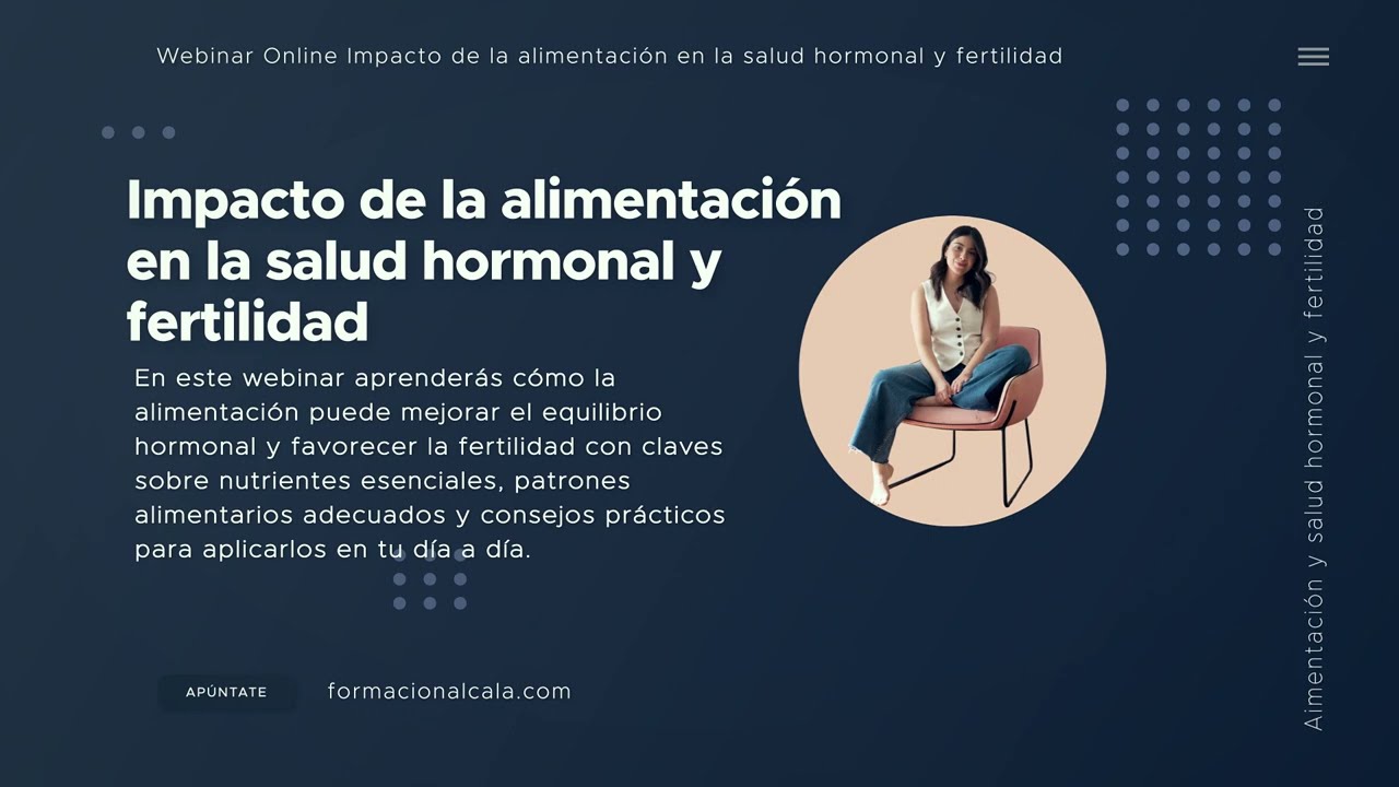 Video de presentación Webinar Impacto de la alimentación en la salud hormonal y fertilidad