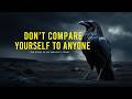 Don T Compare Yourself To Anyone Life Changing Story