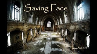&quot;Saving Face&quot; by Dave Moore