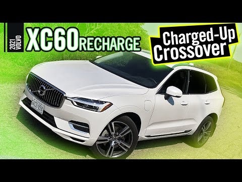 2021 Volvo XC60 T8 Recharge | Charged Up Crossover