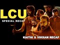 LCU Story RECAP Kaithi And Vikram Story Revisit Leo Lokesh Cinematic Universe Vijay