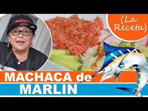 MACHACA de MARLIN (La Receta) | Doña Rosa Rivera
