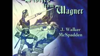 Stories From Wagner (FULL Audiobook)