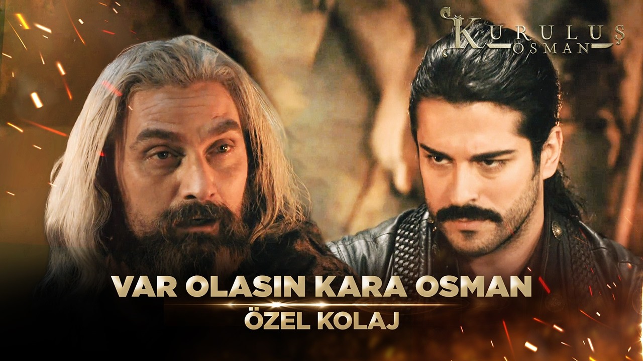 Artık Osman'ı Kimse Tutamaz! | Kuruluş Osman Özel Kolaj