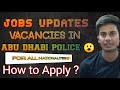 uae job vacancies 2021// Vacancies in  ABU DHABI POLICE // UAE JOB UPDATES // DREAM JOBS Dubai Jobs