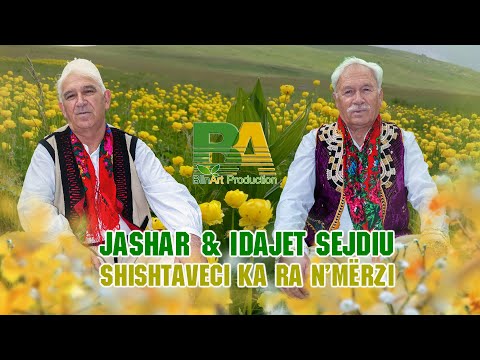 Jashar & IDajet Sejdiu - Shishtaveci ka ra nmerzi (Official Video)