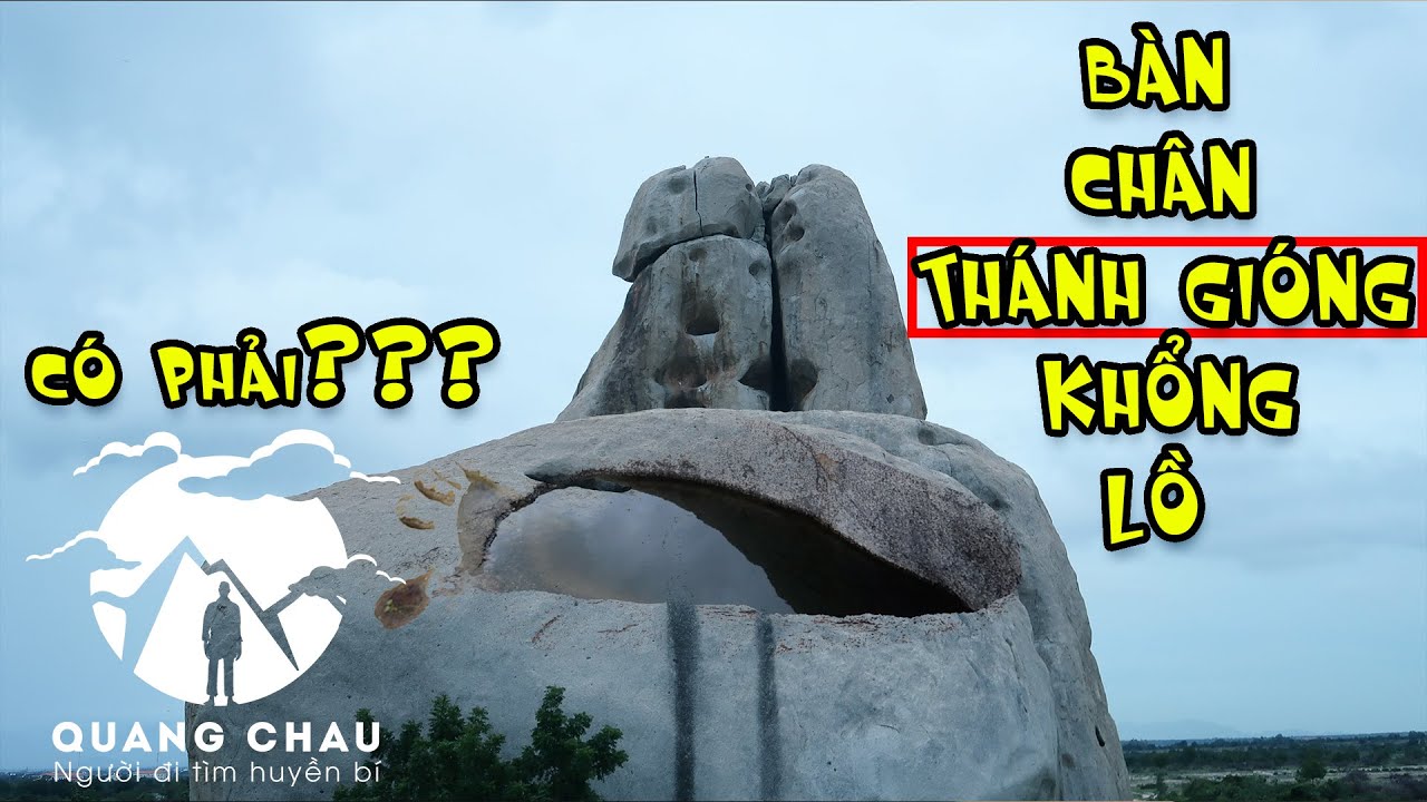 Tìm thấy Bàn Chân Khổng Lồ trên Cổng Thiên Môn Phan Rang