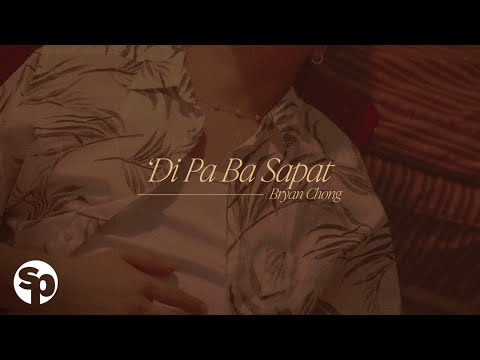 Bryan Chong - 'Di Pa Ba Sapat (Lyrics)