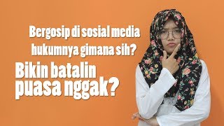 Bergosip di Bulan Ramadan Bikin Batal Puasa Gak Ya?