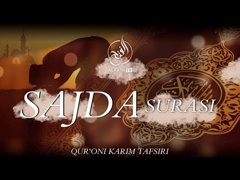 Қуръони карим тафсири: 298-дарс: "Сажда" сураси тафсири: (1-қисм) Шайх Абдуллоҳ Зуфар Ҳафизаҳуллоҳ