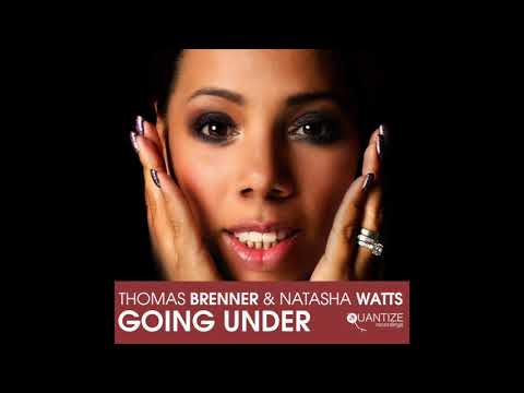 Thomas Brenner feat. Natsha Watts - Going Under (DJ Spen - Reelsoul Hump Mix)
