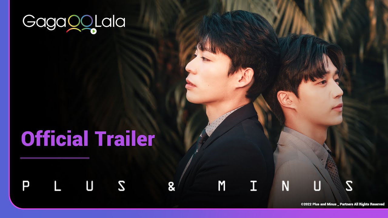 Plus & Minus | Official Trailer | Do you believe in destiny? There's a possibility other than friend thumnail