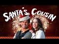 Santa S Cousin 2025 New Christmas Movie Eric Roberts Jonathan Stoddard Eliza Roberts