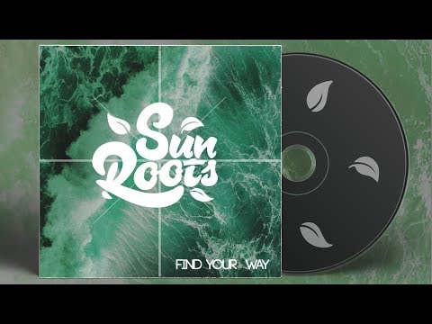 Sunroots - Find Your Way  (Official Video 2018)