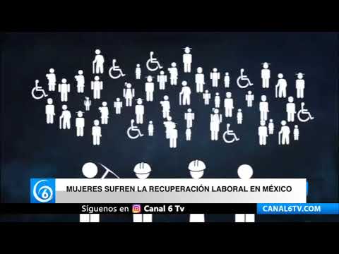 Mujeres sufren la recuperación laboral en México