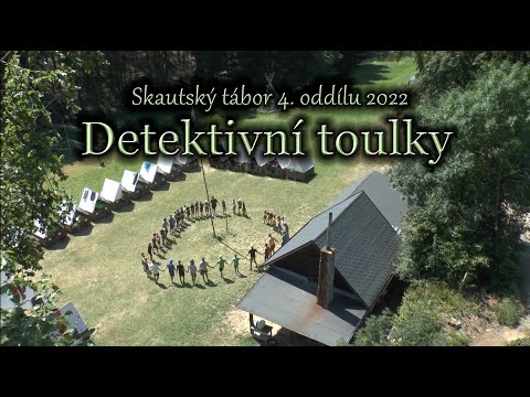 Skautský tábor 2022 – Detektivní toulky (Němčice)