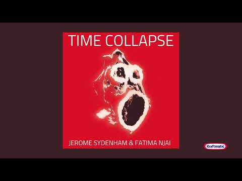 Time Collapse EP - 13X - Jerome Sydenham & Fatima Njai