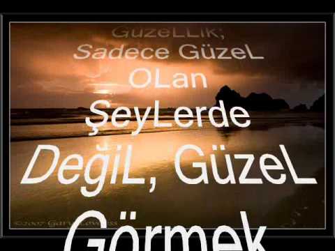 Güzellik sadece güzel olan şeylerde değil