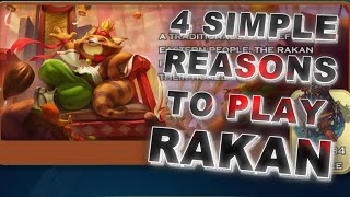 Art of Conquest - 4 Simple Reasons to Play Rakan Early