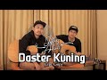 DASTER KUNING  || COVER - (Jeffry&Ardian)