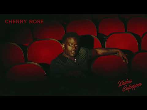 Kashus Culpepper - Cherry Rose (Official Audio)