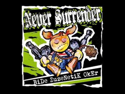 Never Surrender - Latorrizko dominak (Bide zuzenetik oker diska berriaren single-a)