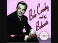 Bob Crosby and the Bobcats - Dear Hearts And Gentle People