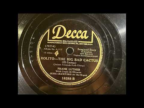 1942 FRANK LUTHER "Rolito" The Big Bad Cactus DECCA 10" 18288