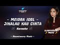 Meidra Idol Jikalau Kau Cinta Karaoke