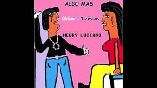 Algo Mas - Neury Luciano (Audio)