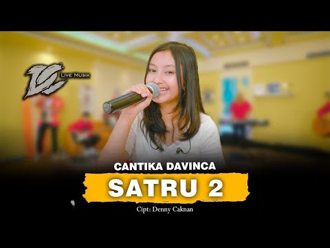 CANTIKA DAVINCA ( Calon Artis ) - SATRU 2 (OFFICIAL LIVE MUSIC) - DC MUSIK
