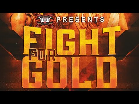 WWX’s Fight For Gold 03/19/22