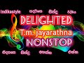 Delighted Nonstop T M Jayarathna Song Indika Style