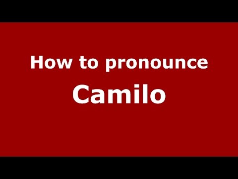 How to pronounce Camilo (Colombian Spanish/Colombia)  - PronounceNames.com
