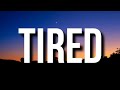 Cj So Cool Tired Lyrics Tiktok Song I M Tired Of The Liars I M Tired Of The Games
